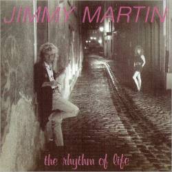 Jimmy Martin : The Rhythm of Life